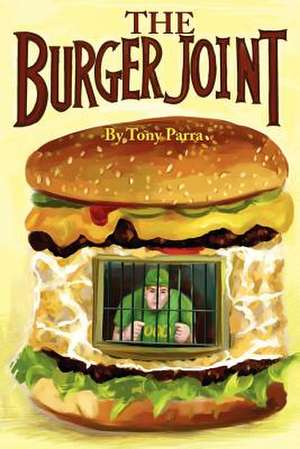 The Burger Joint de Tony Parra