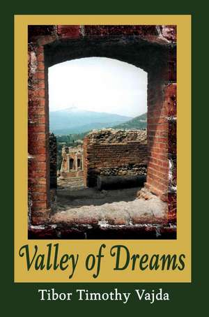 Valley of Dreams de Tibor Vajda