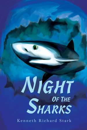 Night of the Sharks de Kenneth R. Stark