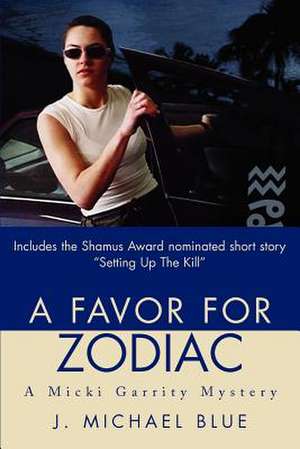 A Favor for Zodiac de J. Michael Blue