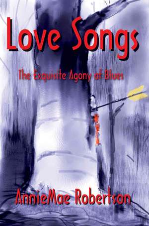 Love Songs de AnnieMae Robertson