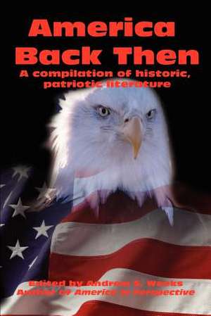 America Back Then de Andrew S. Weeks