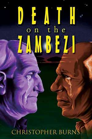 Death on the Zambezi de Christopher Burns