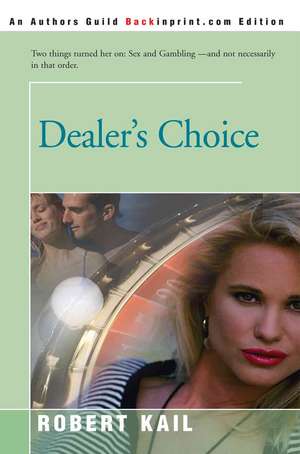 Dealer's Choice de Robert L. Kail