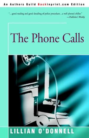 The Phone Calls de Lillian O'Donnell