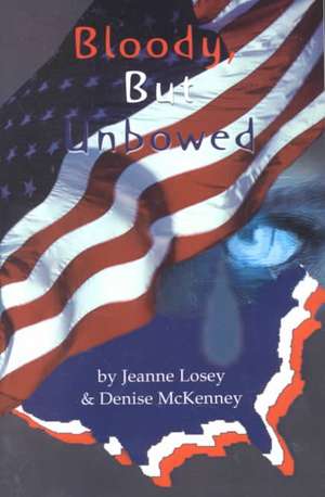 Bloody, But Unbowed de John Seaman