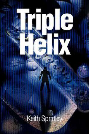 Triple Helix de Keith E. Spratley