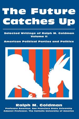 The Future Catches Up de Ralph M. Goldman