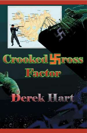 Crooked Cross Factor de Derek Hart