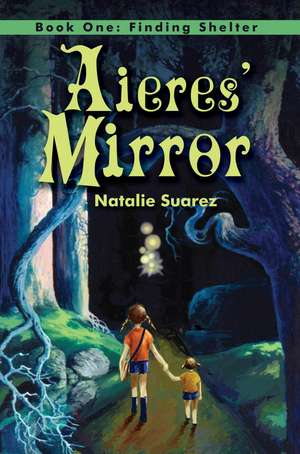 Aieres' Mirror de Natalie Suarez