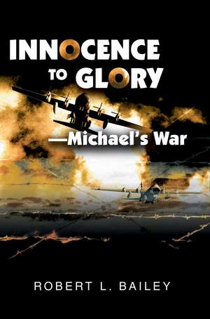 Innocence to Glory de Robert L. Bailey