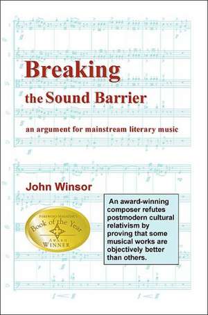 Breaking the Sound Barrier de John H. Winsor