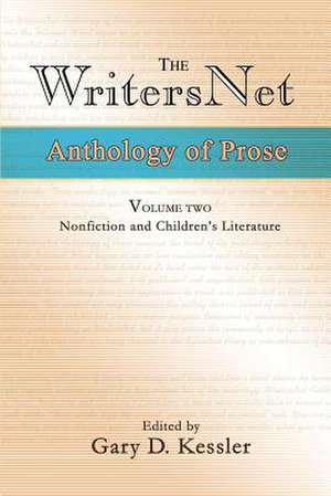 The Writersnet Anthology of Prose de Gary D. Kessler