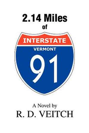 2.14 Miles of Interstate 91 de R. D. Veitch