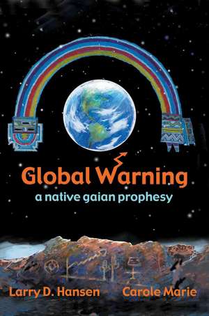 Global Warning de Larry D. Hansen