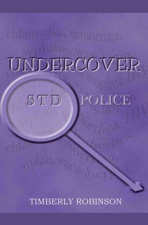 Undercover Std Police de Timberly Robinson