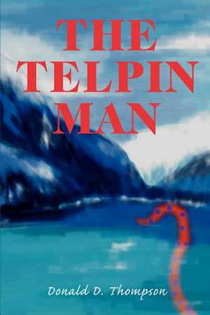 The Telpin Man de Donald D. Thompson