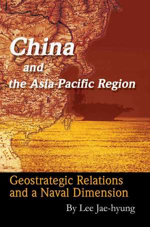 China and the Asia-Pacific Region de Jae-Hyung Lee