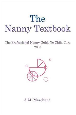 The Nanny Textbook de A. M. Merchant