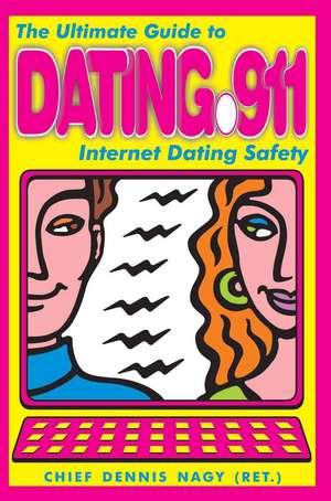 Dating 911 de Dennis Nagy