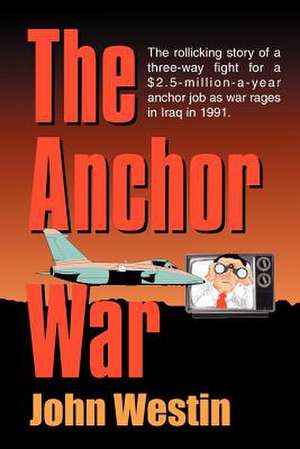 The Anchor War de John Westin