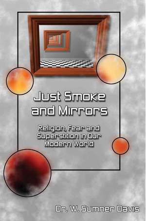 Just Smoke and Mirrors de W. Sumner Davis