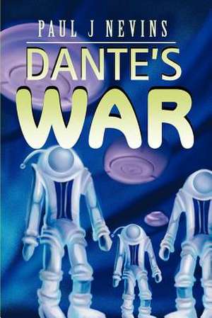 Dante's War de Paul J. Nevins