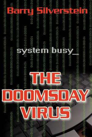 The Doomsday Virus de Barry Silverstein