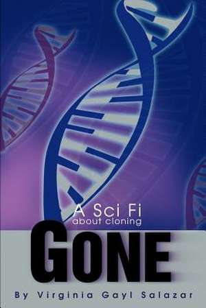 Gone de Virginia G. Salazar