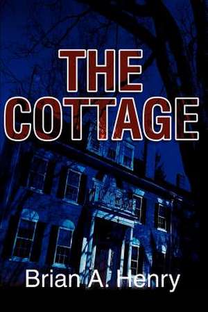 The Cottage de Brian A. Henry