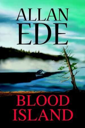 Blood Island de Allan F. Ede