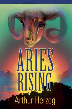 Aries Rising de Arthur Herzog