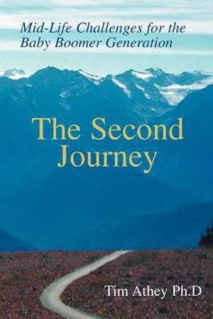 The Second Journey de Tim Athey