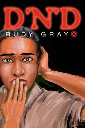 D'N'd de Rudy Gray