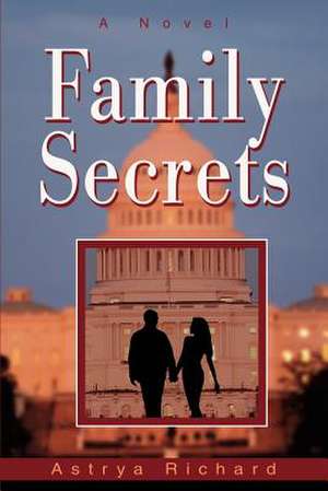 Family Secrets de Astrya Richard