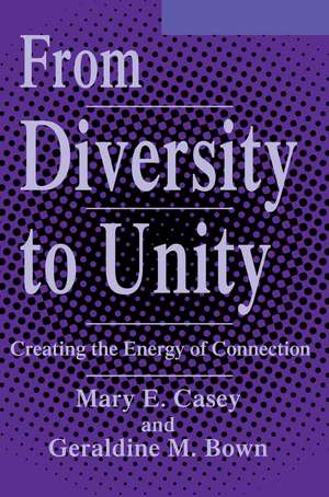 From Diversity to Unity de Mary E Casey