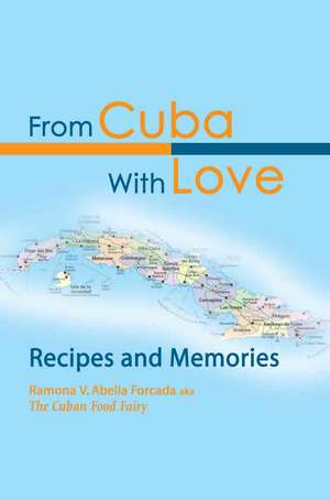 From Cuba with Love de Ramona V. Abella