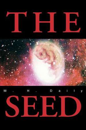 The Seed de M. H. Daily