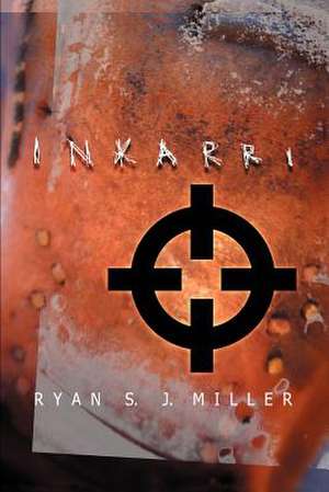 Inkarri de Ryan Sj Miller