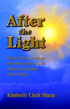 After the Light de Kimberly Clark Sharp