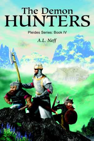 The Demon Hunters de A. L. Neff