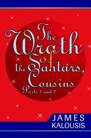 The Wrath of the Santars, Cousins Parts 1 and 2 de James Kalousis