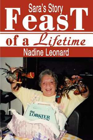 Feast of a Lifetime de Nadine Leonard