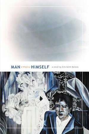 Man Versus Himself de Erik Keith Benson