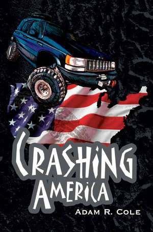 Crashing America de Adam Cole