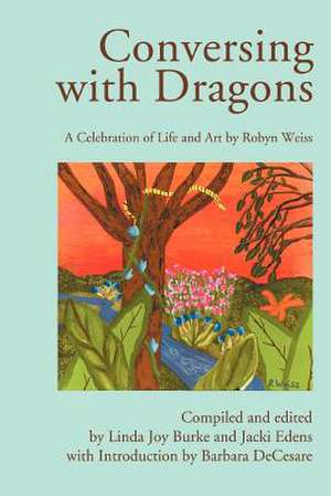 Conversing with Dragons de Robyn Weiss