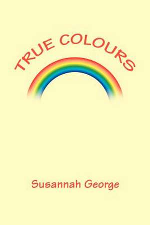 True Colours de Susannah George