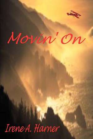 Movin' on de Irene A. Harner