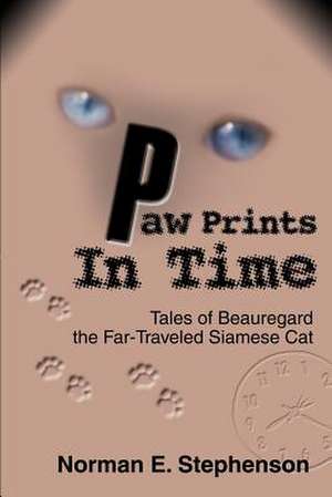 Paw Prints in Time de Norman E. Stephenson