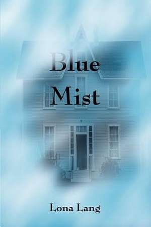 Blue Mist de Lona Lang